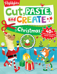 Cut, Paste, and Create Christmas (Highlights Cut, Paste, and Create Activity Books)
