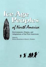 Ice age poeople of North America: environments, origins, and adaptations. Edited by. . . .