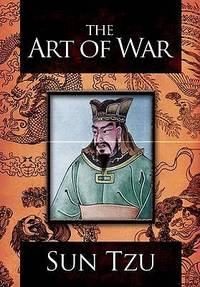 The Art of War by Sun, Tzu - 2008-06-01