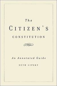 The Citizen's Constitution : An Annotated Guide
