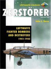 image of Zerstorer Volume Two : Luftwaffe Fighter-Bombers and Destroyers 1941-1945
