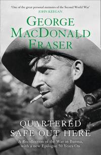 Quartered Safe Out Here by GEORGE MACDONALD FRASER