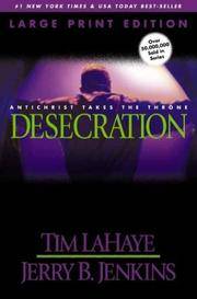 image of Desecration (Large Print): Antichrist Takes the Throne (Left Behind)
