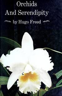 Orchids and serendipity by Freed, Hugo