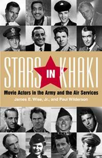 Stars in Khaki: Movie Actors in the Army and the Air Services
