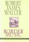 Border Music (Romance Ser.)
