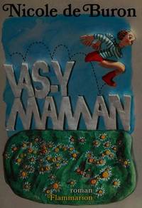 Vas-Y, Maman!: Roman