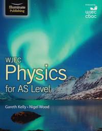 WJEC Physics for AS Level: Student Book