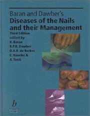 Baran and Dawber's Diseases of the Nails and Their Management