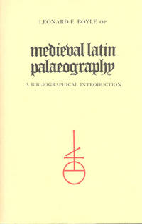 Medieval Latin Palaeography; a Bibliographical Introduction