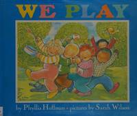 We Play (A Charlotte Zolotow Bk.)