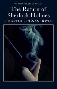 Return of Sherlock Holmes (Wordsworth Classics)