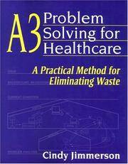 A3 Problem Solving For Healthcare