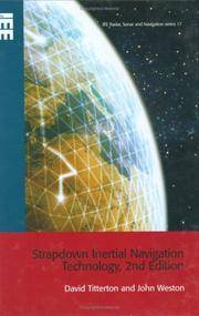 Strapdown Inertial Navigation Technology (IEE Radar, Sonar, Navigation and Avionics series 17)