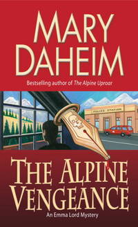 The Alpine Vengeance: An Emma Lord Mystery (Emma Lord Mysteries) by Mary Daheim - 2011-11-22