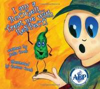 I AM A BOOGER TREAT ME WITH RESPECT