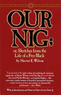 Our Nig: Or, Sketches From the Life of a Free Black