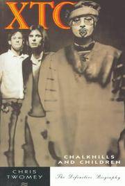 &quot;XTC&quot;&quot;: Chalkhills and Children by Twomey, Chris - 1992-05-18