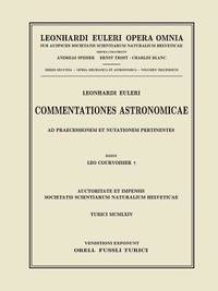 Commentationes Astronomicae Ad Praecessionem Et Nutationem Pertinentes. Second Part (Leonhard...