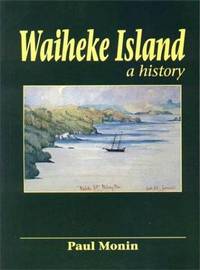 WAIHEKE ISLAND - A History