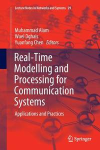 Real-Time Modelling and Processing for Communication Systems: Applications and Practices (Lecture...