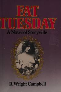 Fat Tuesday - A Novel of Storyville