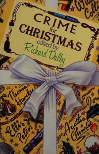 image of CRIME FOR CHRISTMAS: The Trinity Cat; A Happy Solution; The Adventure of the Blue Carbuncle; An Upright Woman; A Book for Christmas; A Pair of Muddy Shoes; The Unknown Murderer; The Buoy That Did Not