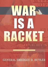 image of War Is A Racket: Original Edition