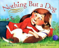 Nothing But a Dog