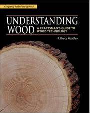 image of Understanding Wood: A Craftsman's Guide to Wood Technology