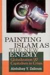 Painting Islam As the New Enemy