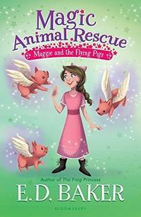 Magic Animal Rescue 4: Maggie and the Flying Pigs