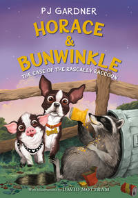 Horace & Bunwinkle: The Case of the Rascally Raccoon: The Second Funny Animal Mystery with a...