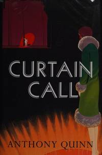 Curtain Call by Quinn, Anthony