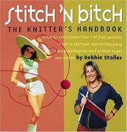 image of Stitch 'n Bitch: The Knitter's Handbook