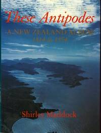 These Antipodes: New Zealand Album de Shirley Maddock - 1979