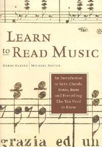 Learn To Read Music: An Introduction To Keys, Chords, Notes, Beats And Everythi