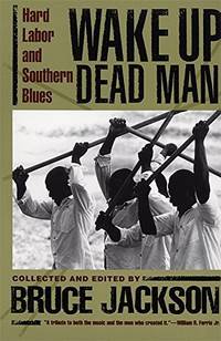 image of Wake Up Dead Man: Hard Labor and Southern Blues
