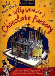 Build Your Own Willy Wonka's Chocolate Factory