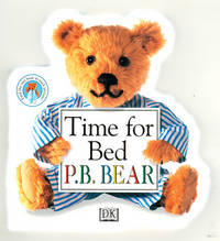 P.B. Bear Shaped Board Book: Time For Bed by Davis, Lee