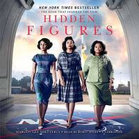 Hidden Figures: The American Dream and the Untold Story of the Black Women Mathematicians Who Helped Win the Space Race by Margot Lee Shetterly - from Bonita (SKU: 1441709584)