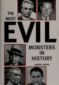 The Most Evil Mobsters in History