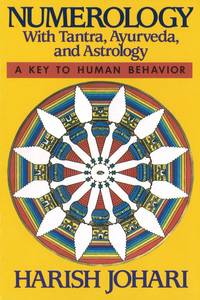 NUMEROLOGY : WITH TANTRA, AYURVEDA AND ASTROLOGY