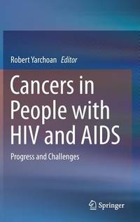 CANCERS IN PEOPLE WITH HIV AND AIDS: PROGRESS AND CHALLENGES