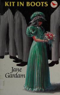 Kit in Boots (Redwing Books) by Jane Gardam - Hardcover - 09/25/1986 - from Greener Books Ltd (SKU: 4073902)