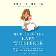 image of Secrets of the Baby Whisperer: How to Calm, Connect, and Communicate With Your Baby