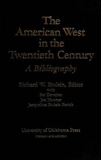 The American West in the Twentieth Century: A Bibliography
