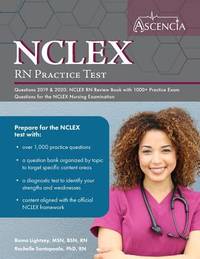 NCLEX-RN Practice Test Questions 2019 And 2020: NCLEX RN Review Book with 1000+ Practice Exam...