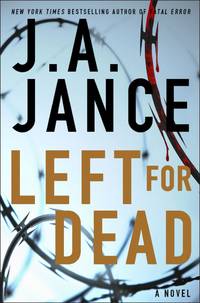 Left for Dead: A Novel (7) (Ali Reynolds Series) by J.A. Jance