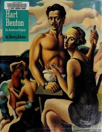 Thomas Hart Benton: An American Original by Henry Adams - 1989-08-12